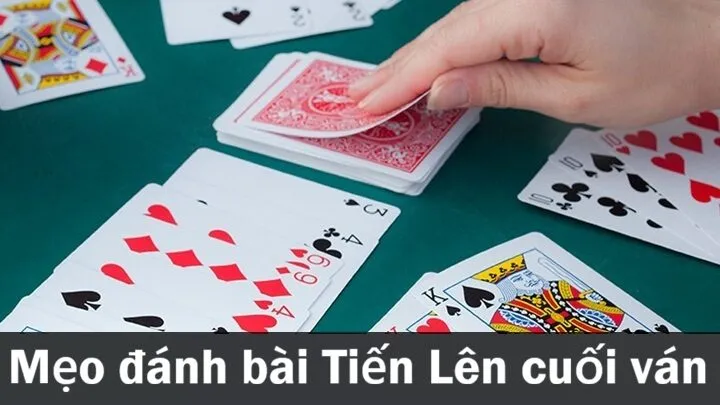 Bí kíp đánh bài Tiến Lên vào cuối ván